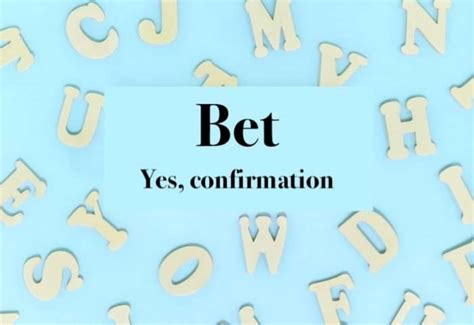 slang for bet|Bet – Meaning, Origin, Usage.